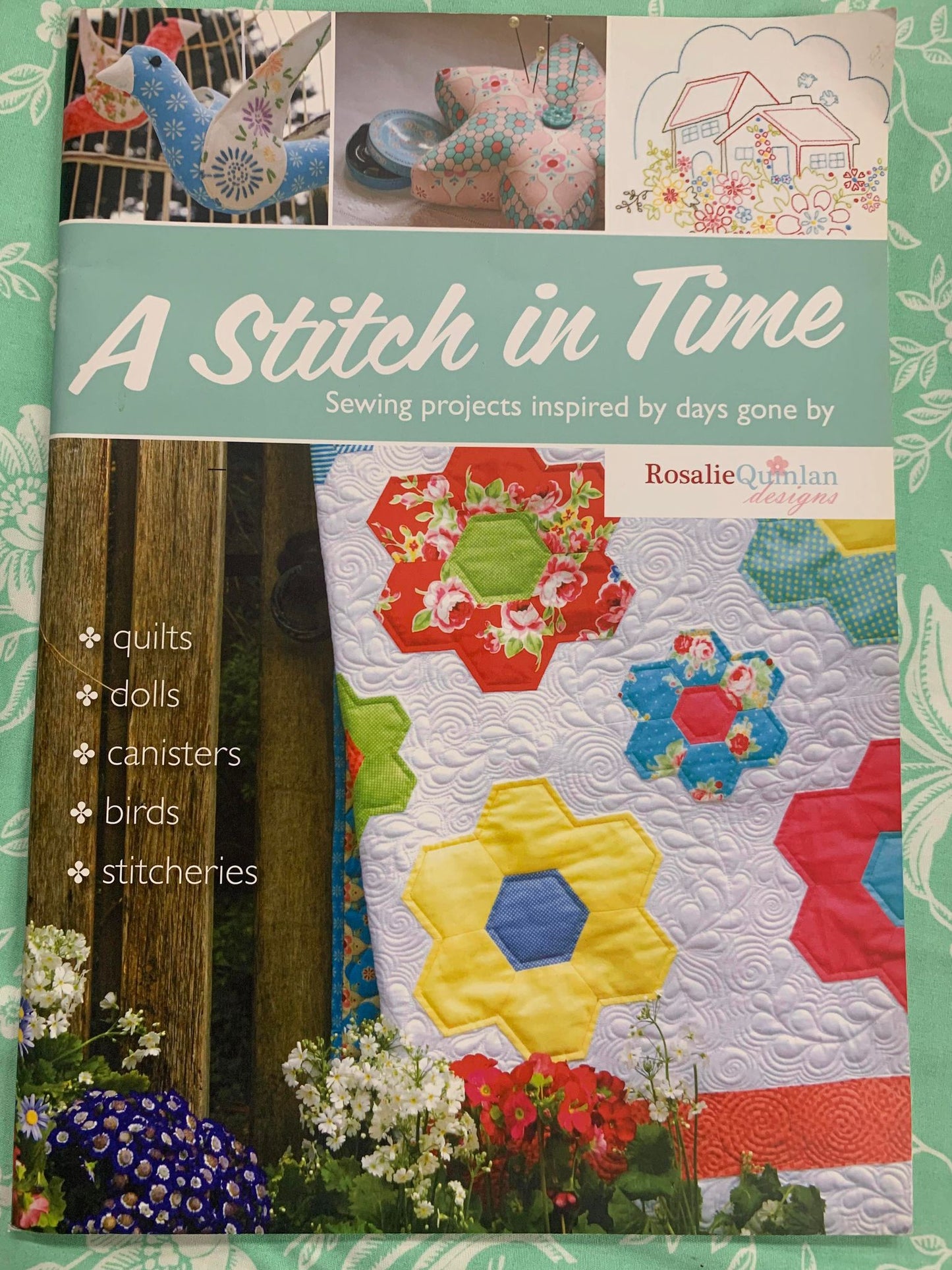A Stitch In Time – by Rosalie Quinlan- Patchwork Quilting Book