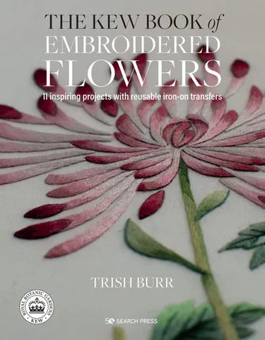 The Kew Book of Embroidered Flowers